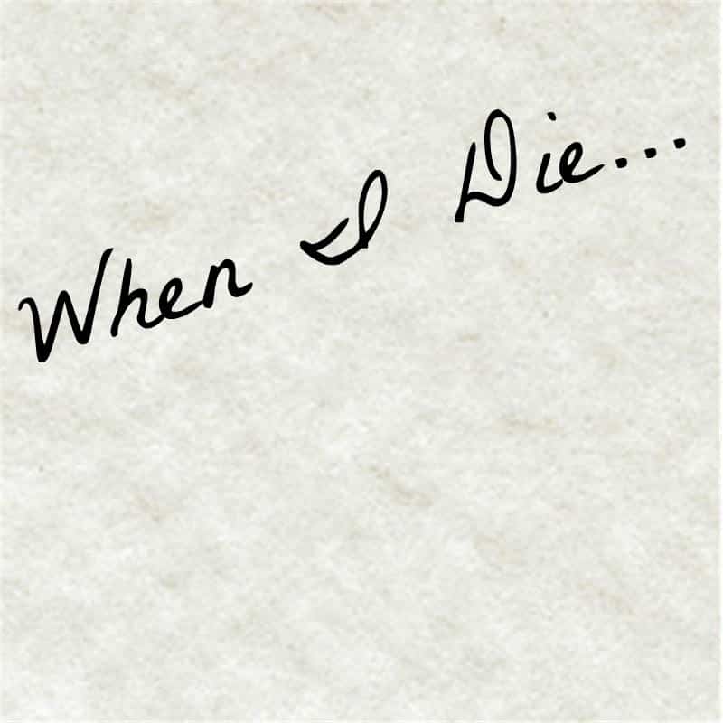 sor - when i die
